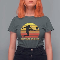 Funny Football T Shirt For Women Futbol Is Life Vintage Soccer Lover - Wonder Print Shop