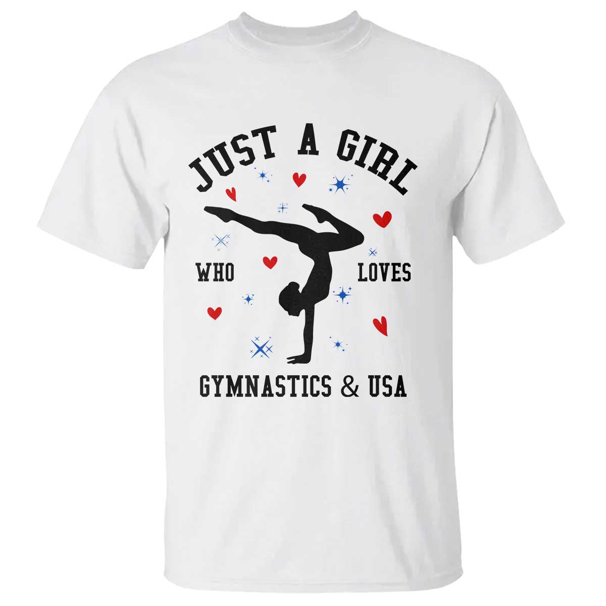 Just A Girl Who Loves Gymnastics And USA T Shirt Support Sport Gymnast - Wonder Print Shop