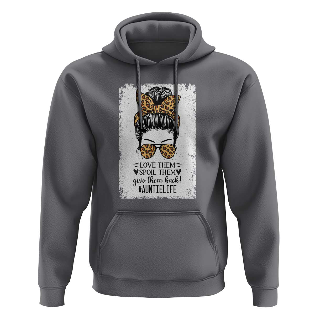 Funny Aunt Hoodie Love Spoil Give Them Back Auntie Life Messy Bun - Wonder Print Shop