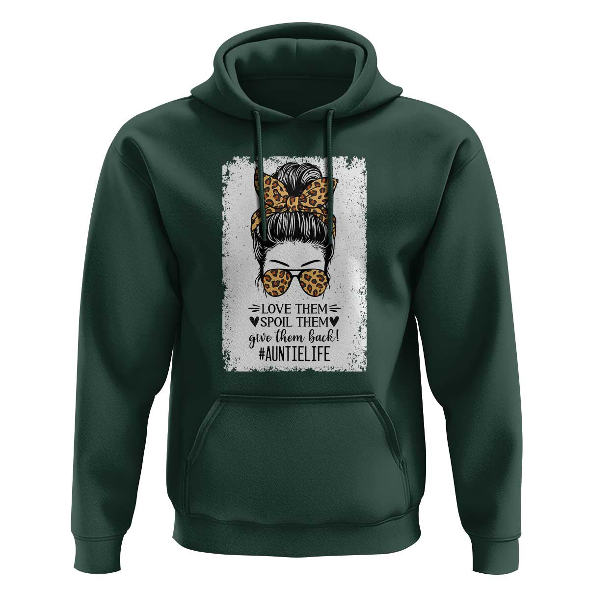 Funny Aunt Hoodie Love Spoil Give Them Back Auntie Life Messy Bun - Wonder Print Shop