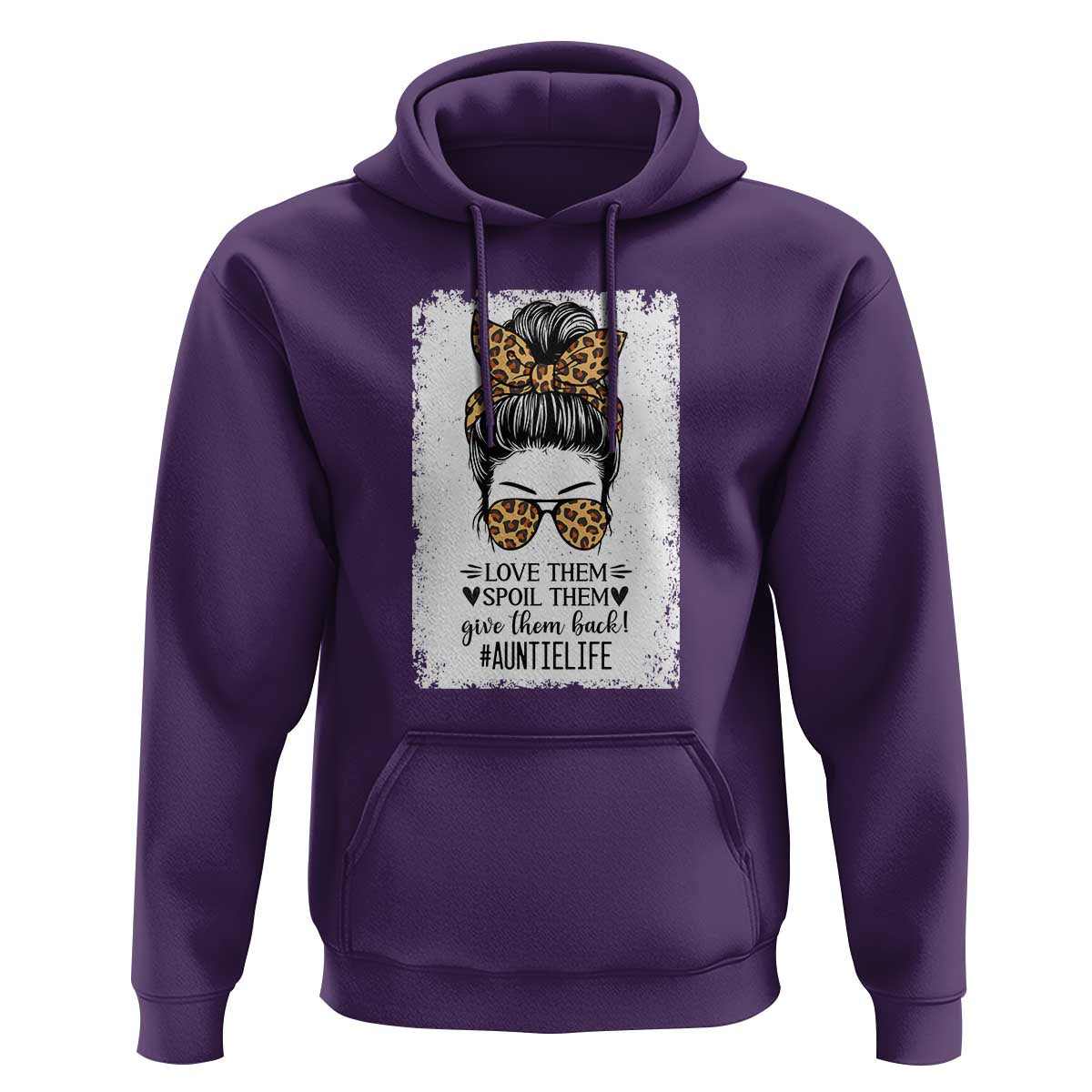 Funny Aunt Hoodie Love Spoil Give Them Back Auntie Life Messy Bun - Wonder Print Shop