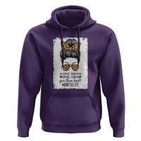Funny Aunt Hoodie Love Spoil Give Them Back Auntie Life Messy Bun - Wonder Print Shop