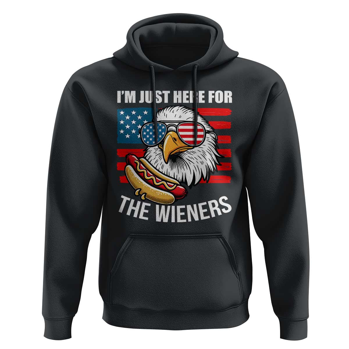 Funny I'm Just Here For The Wieners Hoodie 4th Of July Bald Eagle Hot Dog Lover - Wonder Print Shop