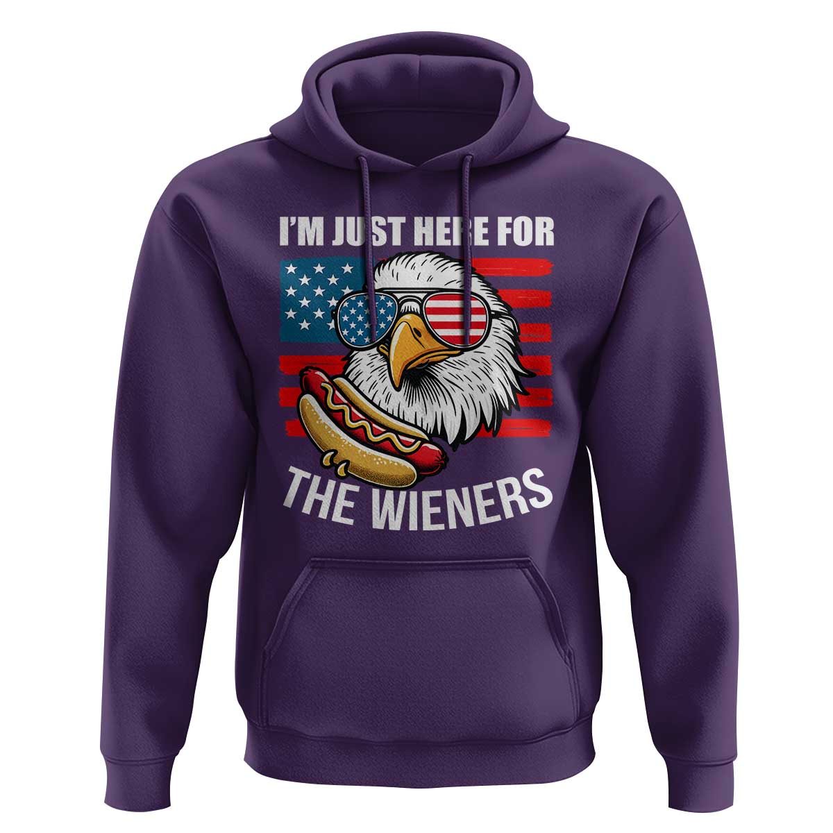 Funny I'm Just Here For The Wieners Hoodie 4th Of July Bald Eagle Hot Dog Lover - Wonder Print Shop