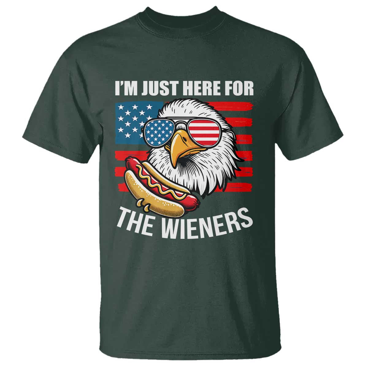 Funny I'm Just Here For The Wieners T Shirt 4th Of July Bald Eagle Hot Dog Lover - Wonder Print Shop