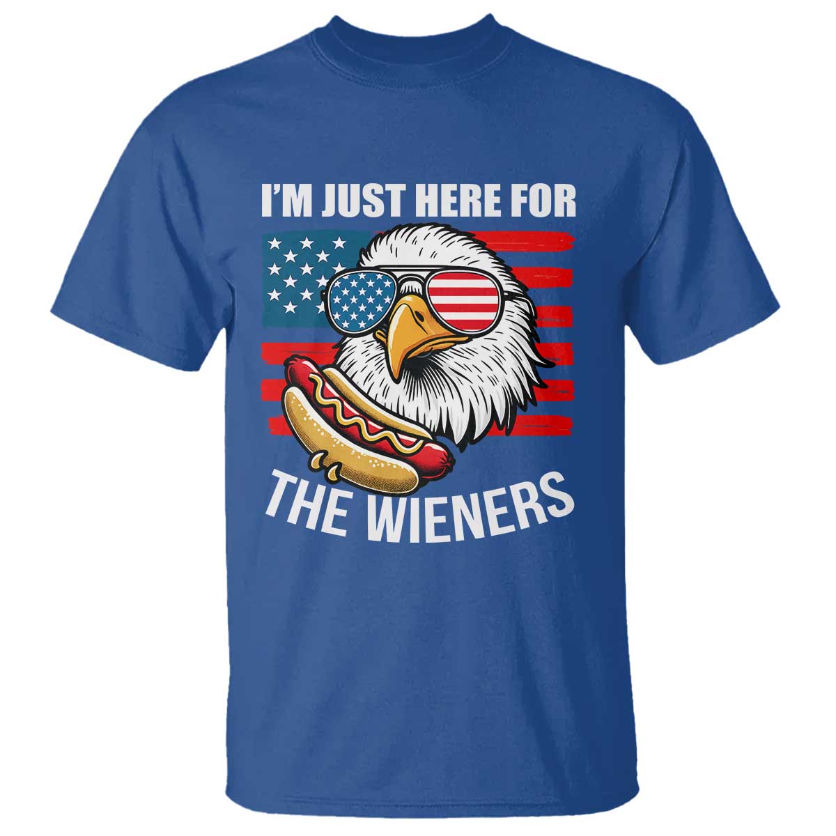 Funny I'm Just Here For The Wieners T Shirt 4th Of July Bald Eagle Hot Dog Lover - Wonder Print Shop