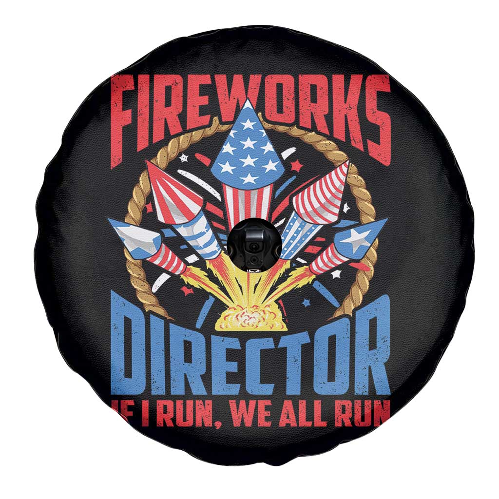 Funny Fireworks Director Spare Tire Cover If I Run We All Run 4th Of July Rocket American Flag - Wonder Print Shop