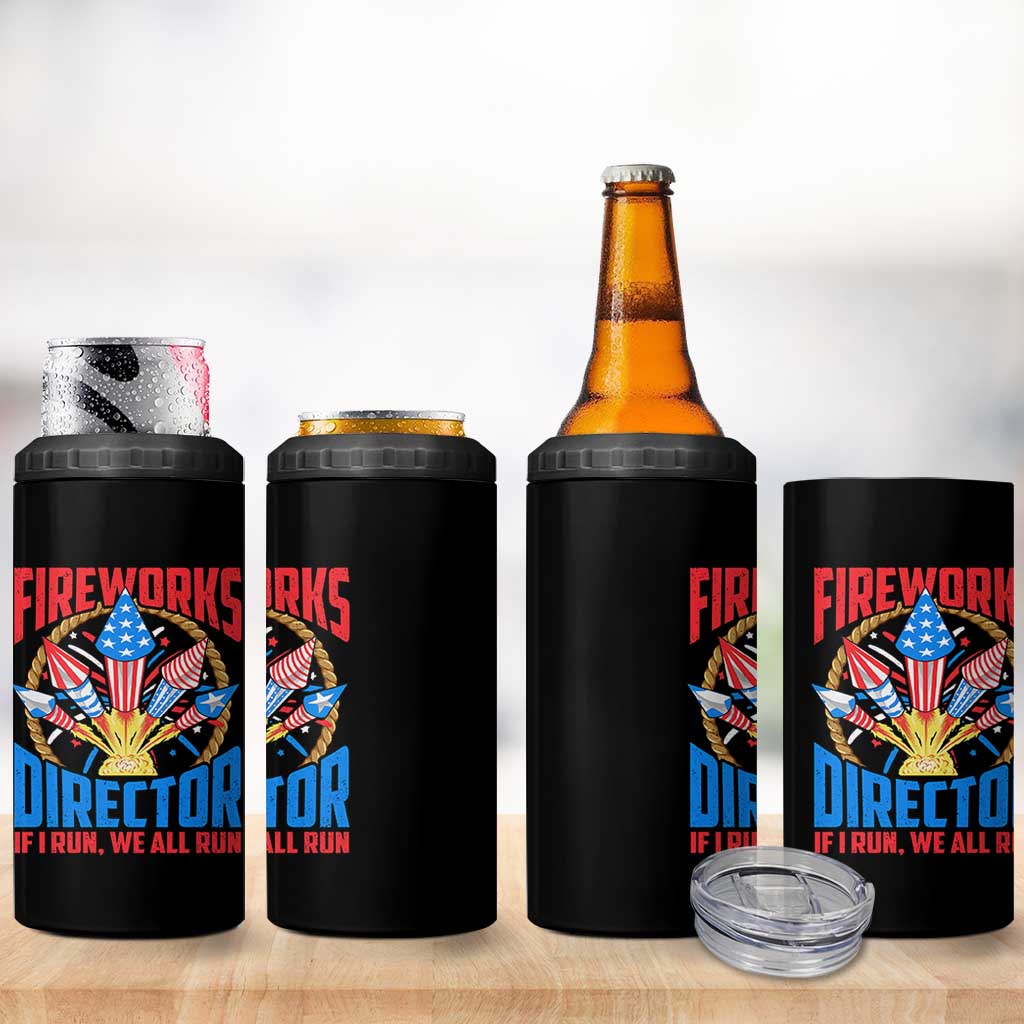 Funny Fireworks Director 4 in 1 Can Cooler Tumbler If I Run We All Run 4th Of July Rocket American Flag - Wonder Print Shop
