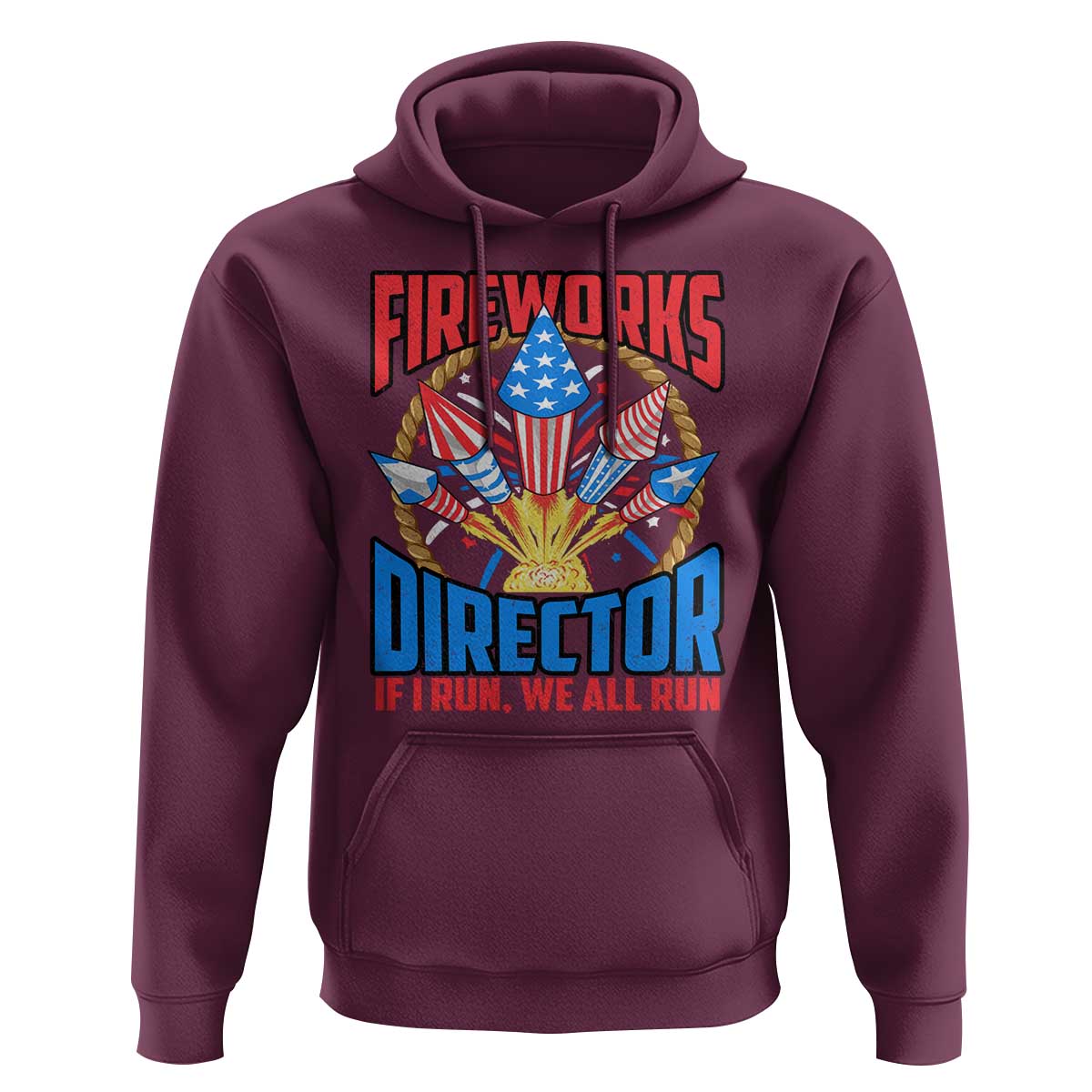Funny Fireworks Director Hoodie If I Run We All Run 4th Of July Rocket American Flag - Wonder Print Shop