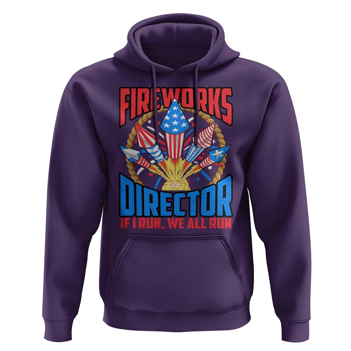 Funny Fireworks Director Hoodie If I Run We All Run 4th Of July Rocket American Flag - Wonder Print Shop