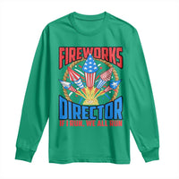 Funny Fireworks Director Long Sleeve Shirt If I Run We All Run 4th Of July Rocket American Flag - Wonder Print Shop