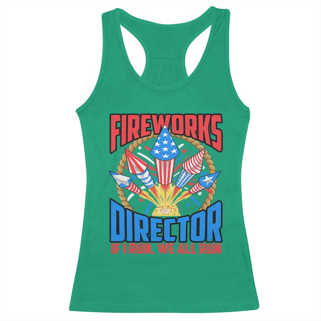 Funny Fireworks Director Racerback Tank Top If I Run We All Run 4th Of July Rocket American Flag - Wonder Print Shop
