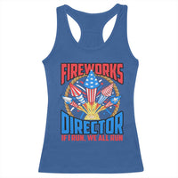 Funny Fireworks Director Racerback Tank Top If I Run We All Run 4th Of July Rocket American Flag - Wonder Print Shop