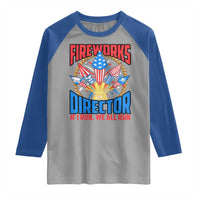 Funny Fireworks Director Raglan Shirt If I Run We All Run 4th Of July Rocket American Flag - Wonder Print Shop