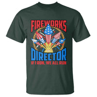 Funny Fireworks Director T Shirt If I Run We All Run 4th Of July Rocket American Flag - Wonder Print Shop