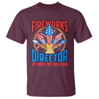 Funny Fireworks Director T Shirt If I Run We All Run 4th Of July Rocket American Flag - Wonder Print Shop