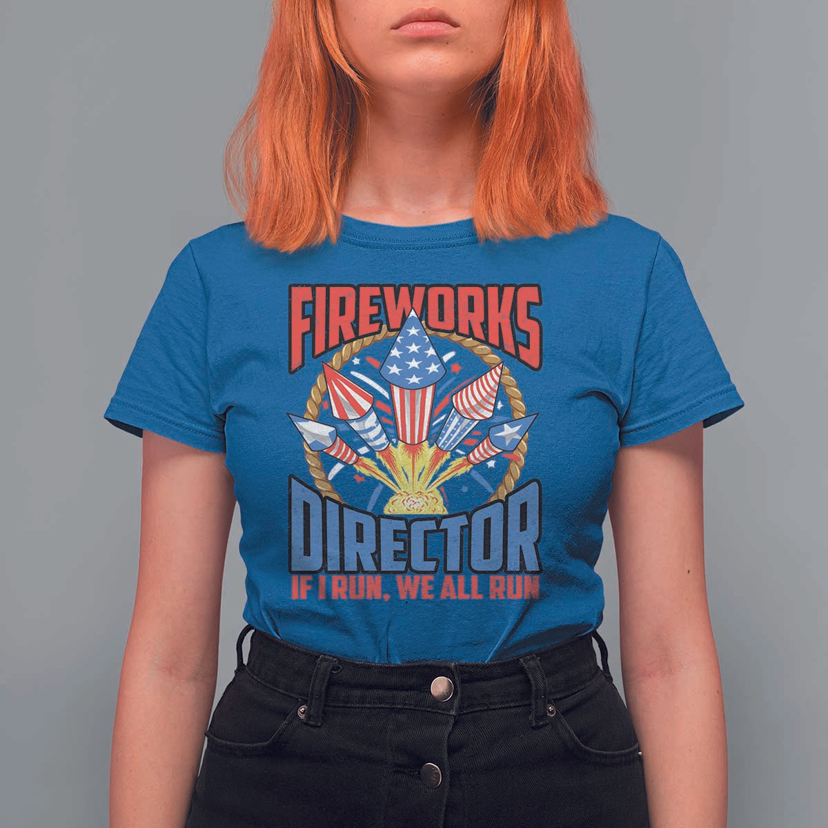 Funny Fireworks Director T Shirt For Women If I Run We All Run 4th Of July Rocket American Flag - Wonder Print Shop