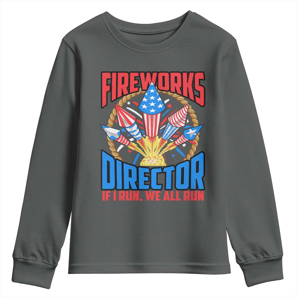Funny Fireworks Director Youth Sweatshirt If I Run We All Run 4th Of July Rocket American Flag - Wonder Print Shop