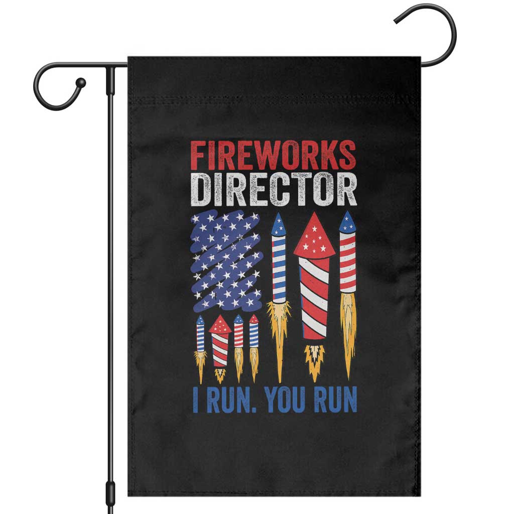 Funny Fireworks Director I Run You Run Garden Flag 4th Of July American Flag - Wonder Print Shop