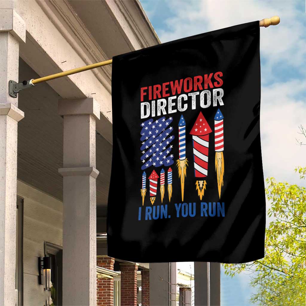 Funny Fireworks Director I Run You Run Garden Flag 4th Of July American Flag - Wonder Print Shop