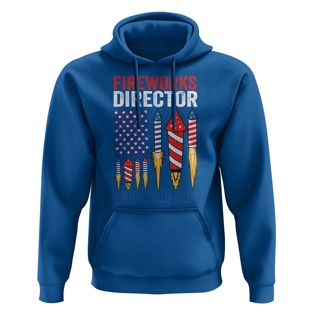 Funny Fireworks Director I Run You Run Hoodie 4th Of July American Flag - Wonder Print Shop