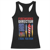 Funny Fireworks Director I Run You Run Racerback Tank Top 4th Of July American Flag - Wonder Print Shop