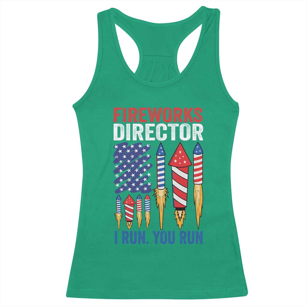 Funny Fireworks Director I Run You Run Racerback Tank Top 4th Of July American Flag - Wonder Print Shop