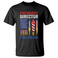 Funny Fireworks Director I Run You Run T Shirt 4th Of July American Flag - Wonder Print Shop