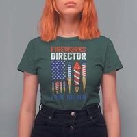 Funny Fireworks Director I Run You Run T Shirt For Women 4th Of July American Flag - Wonder Print Shop