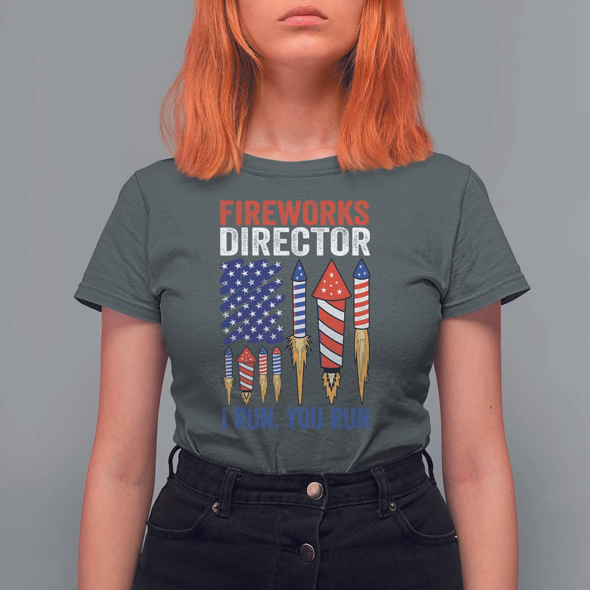 Funny Fireworks Director I Run You Run T Shirt For Women 4th Of July American Flag - Wonder Print Shop