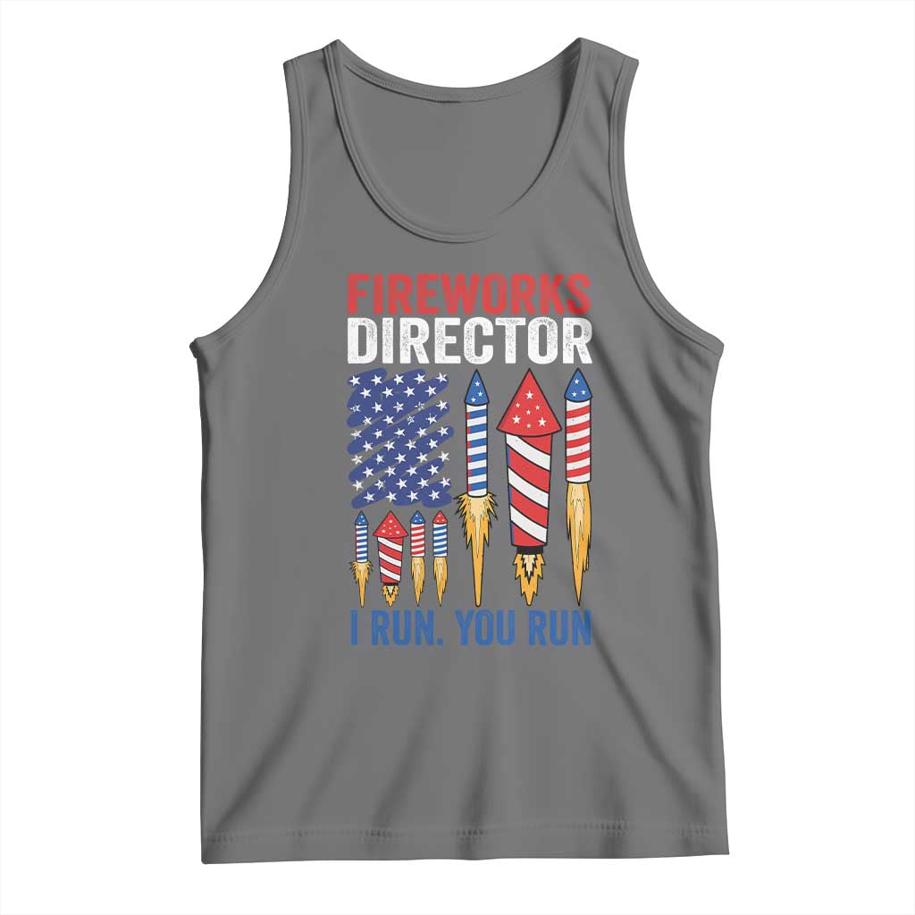 Funny Fireworks Director I Run You Run Tank Top 4th Of July American Flag - Wonder Print Shop