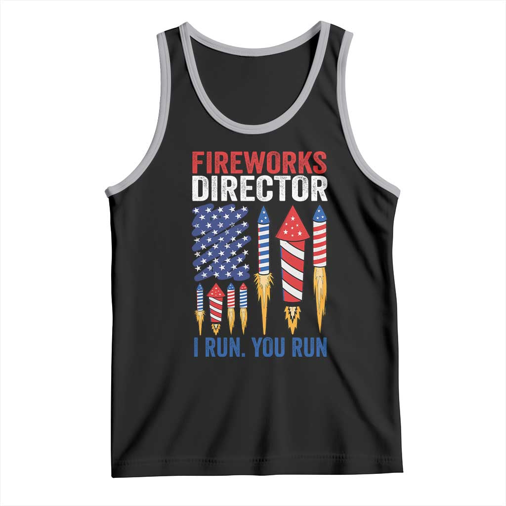Funny Fireworks Director I Run You Run Tank Top 4th Of July American Flag - Wonder Print Shop