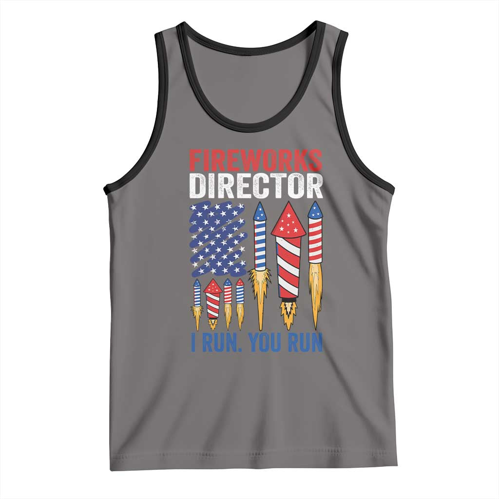 Funny Fireworks Director I Run You Run Tank Top 4th Of July American Flag - Wonder Print Shop