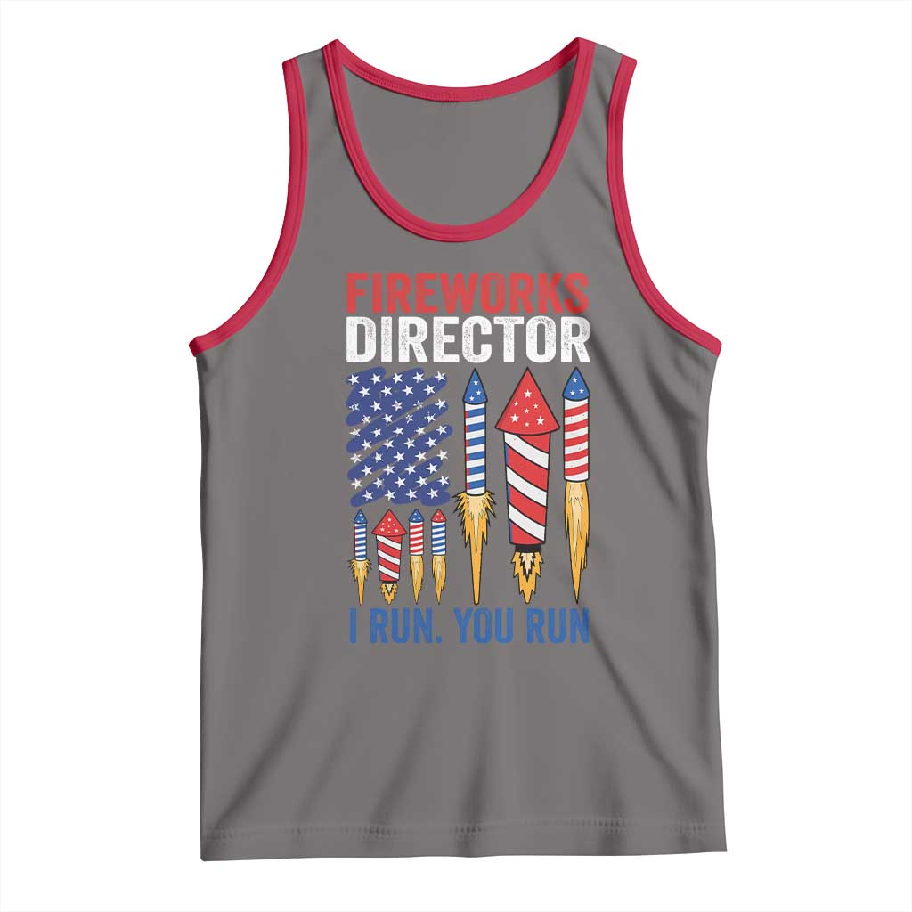 Funny Fireworks Director I Run You Run Tank Top 4th Of July American Flag - Wonder Print Shop