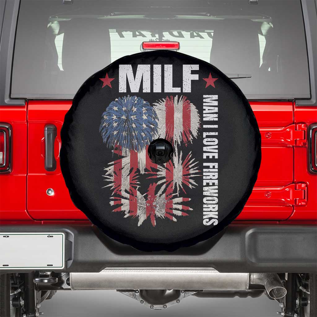 Funny MILF Man I Love Fireworks Spare Tire Cover American Patriotic July 4th US Flag - Wonder Print Shop