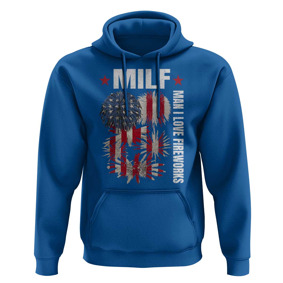 Funny MILF Man I Love Fireworks Hoodie American Patriotic July 4th US Flag - Wonder Print Shop