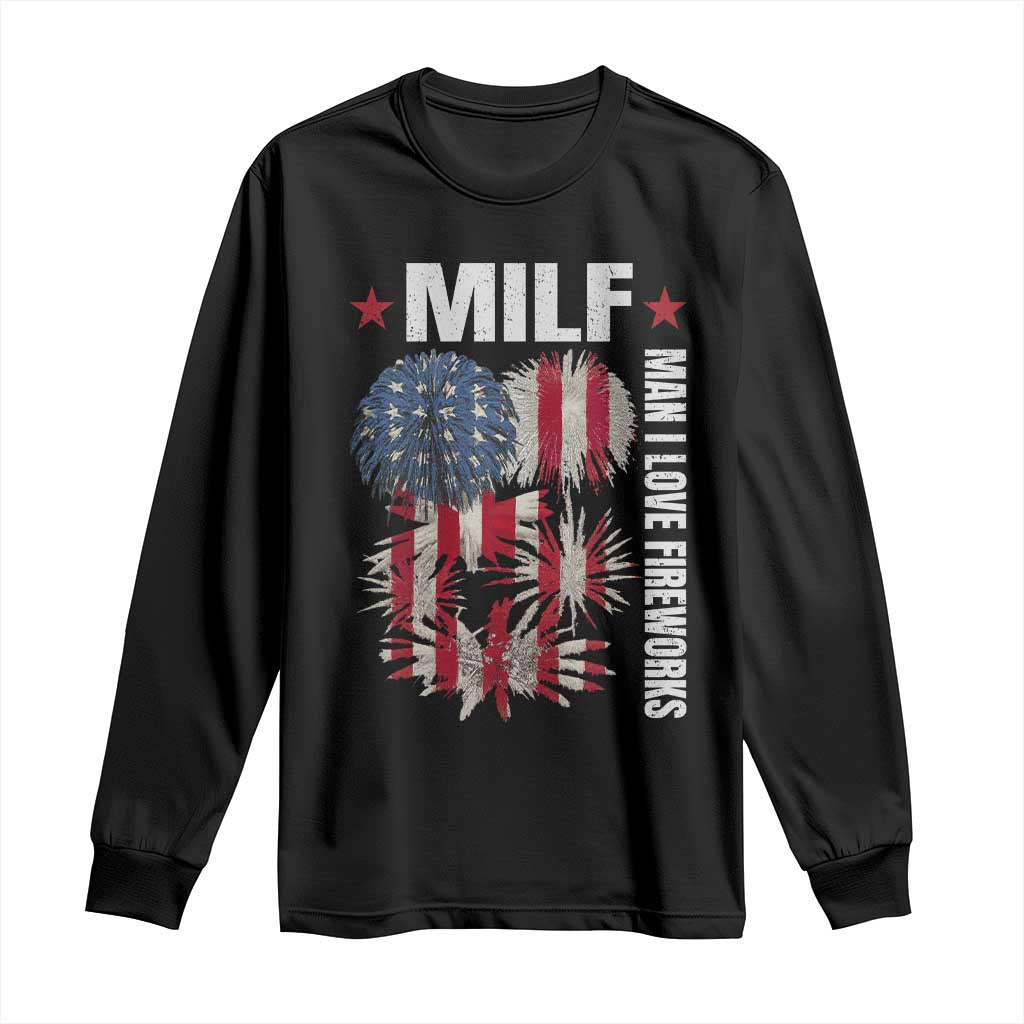 Funny MILF Man I Love Fireworks Long Sleeve Shirt American Patriotic July 4th US Flag - Wonder Print Shop
