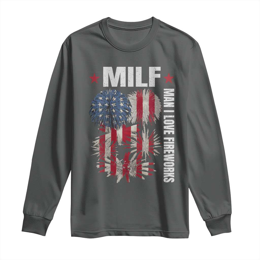 Funny MILF Man I Love Fireworks Long Sleeve Shirt American Patriotic July 4th US Flag - Wonder Print Shop