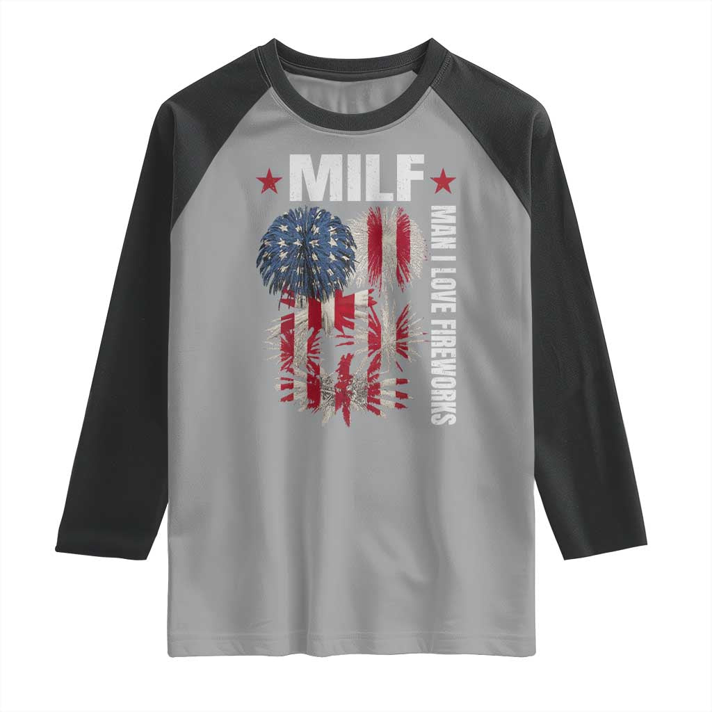 Funny MILF Man I Love Fireworks Raglan Shirt American Patriotic July 4th US Flag - Wonder Print Shop