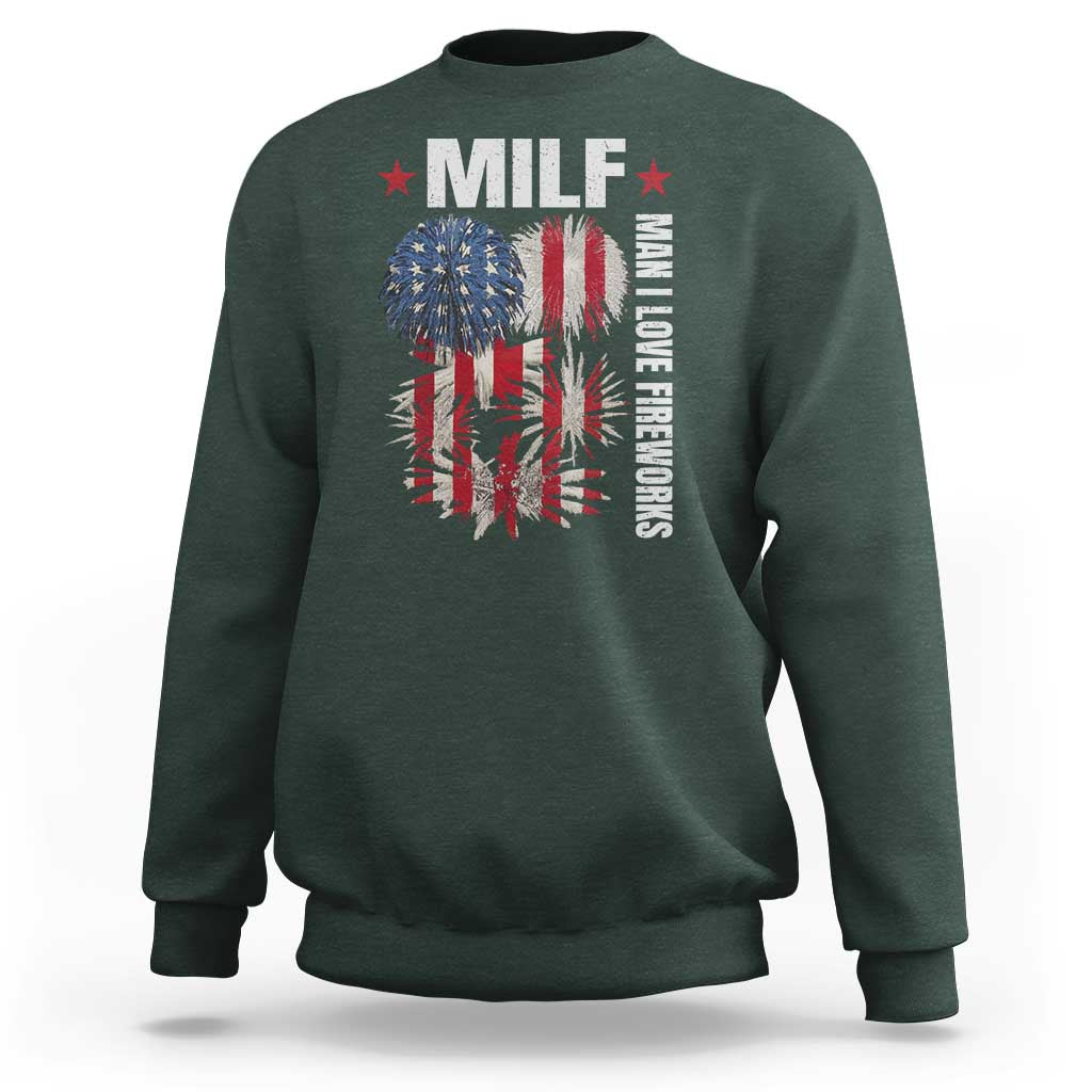 Funny MILF Man I Love Fireworks Sweatshirt American Patriotic July 4th US Flag - Wonder Print Shop