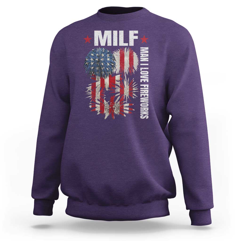 Funny MILF Man I Love Fireworks Sweatshirt American Patriotic July 4th US Flag - Wonder Print Shop