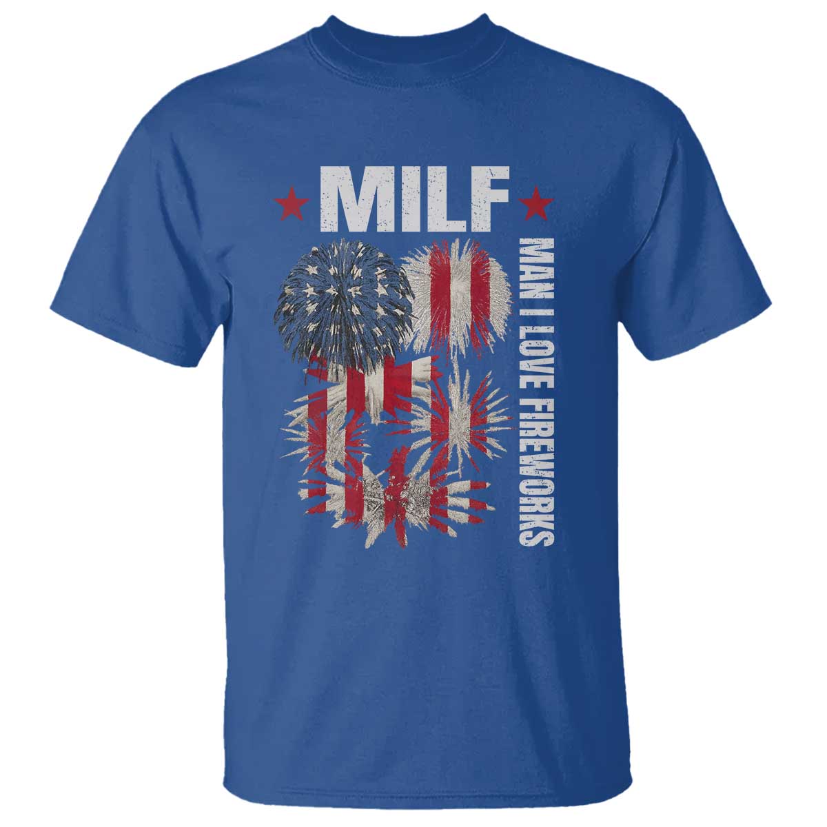 Funny MILF Man I Love Fireworks T Shirt American Patriotic July 4th US Flag - Wonder Print Shop