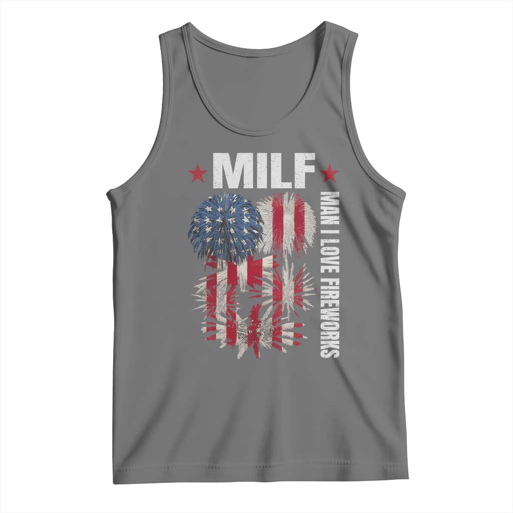 Funny MILF Man I Love Fireworks Tank Top American Patriotic July 4th US Flag - Wonder Print Shop
