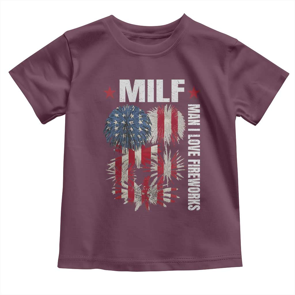 Funny MILF Man I Love Fireworks Toddler T Shirt American Patriotic July 4th US Flag - Wonder Print Shop