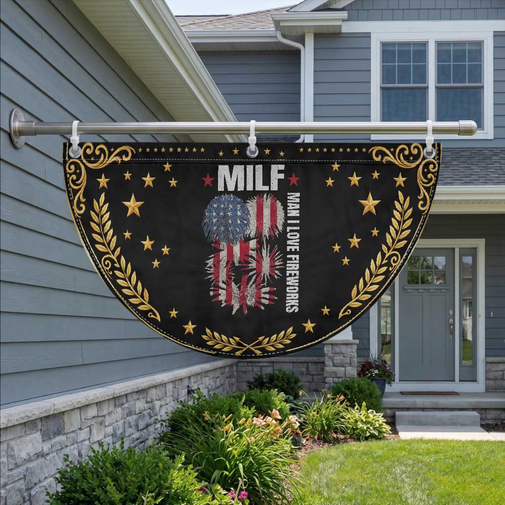 Funny MILF Man I Love Fireworks Patriotic Fan Flag American July 4th US Flag