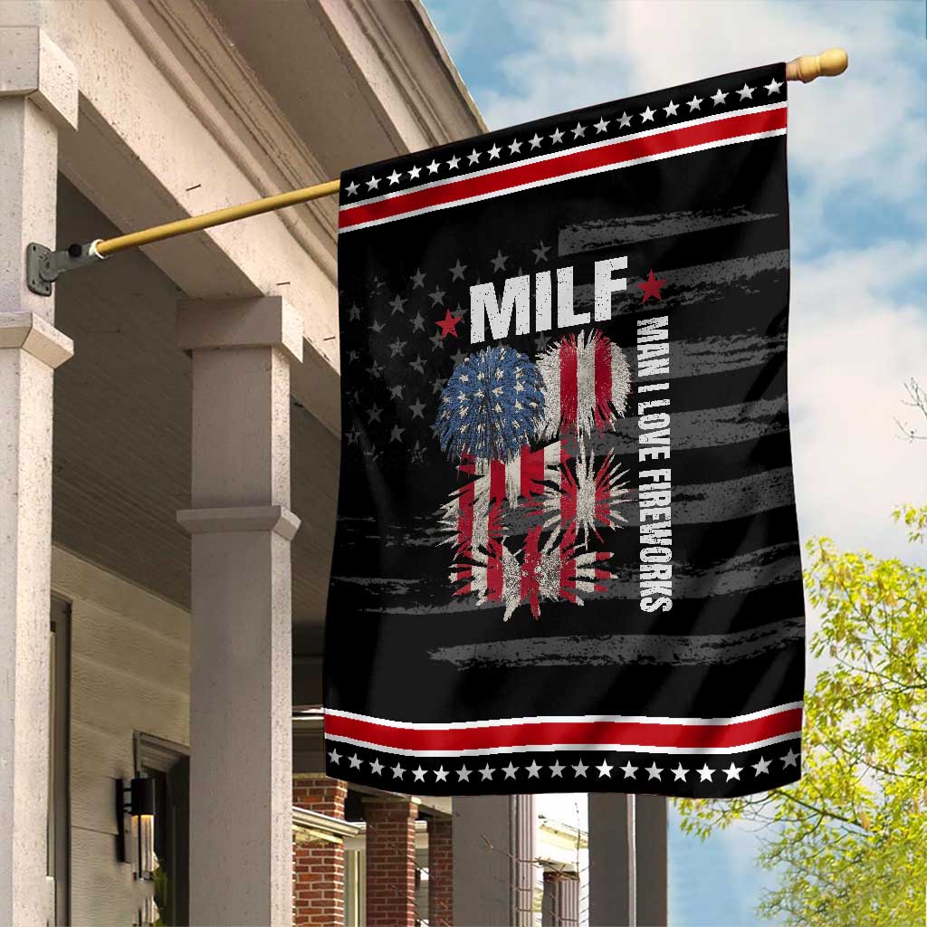 Funny MILF Man I Love Fireworks Garden Flag American Patriotic July 4th US Flag
