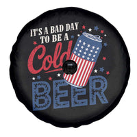 Funny 4th of July Drinking Spare Tire Cover Its A Bad Day To Be A Cold Beer American Flag - Wonder Print Shop