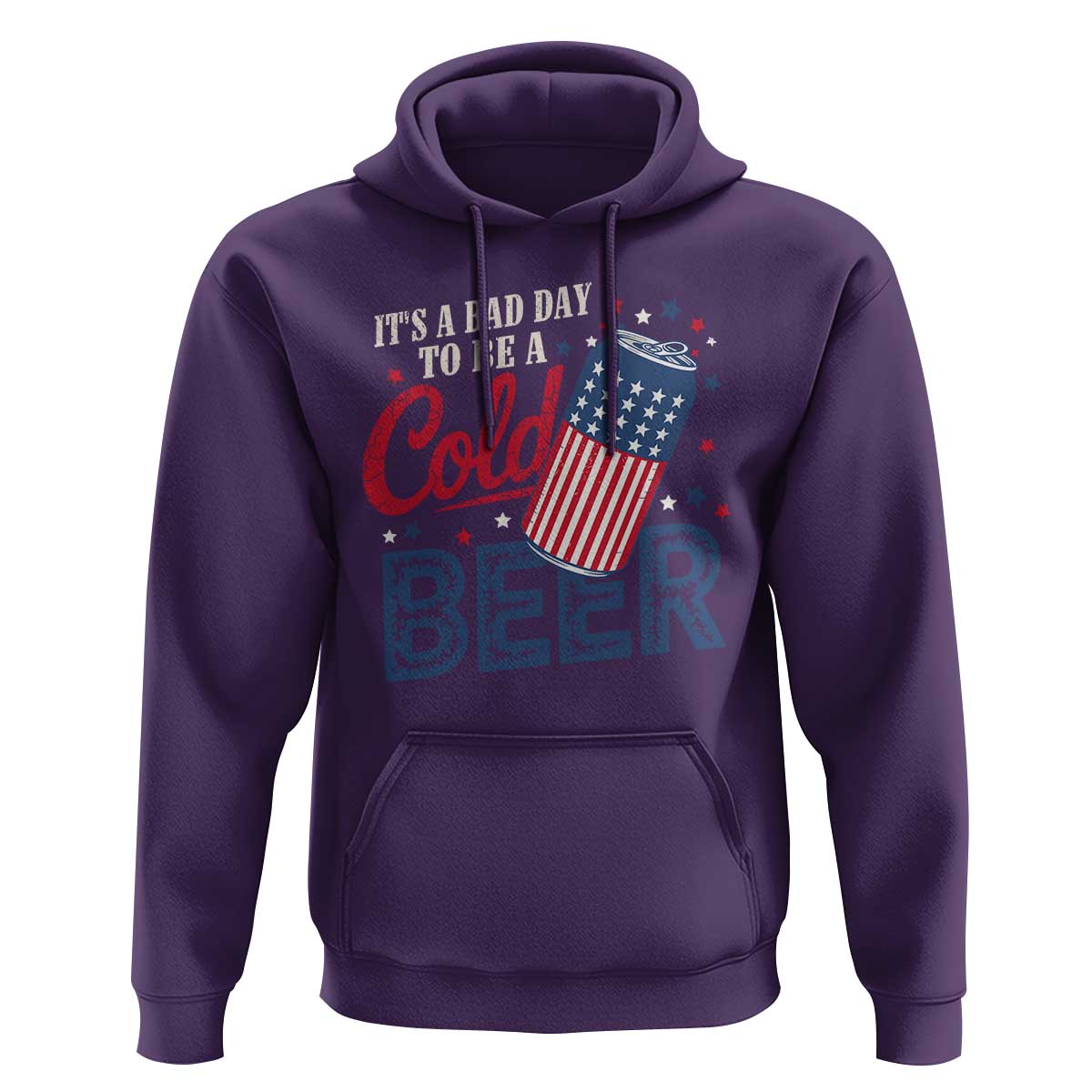 Funny 4th of July Drinking Hoodie Its A Bad Day To Be A Cold Beer American Flag - Wonder Print Shop
