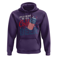 Funny 4th of July Drinking Hoodie Its A Bad Day To Be A Cold Beer American Flag - Wonder Print Shop