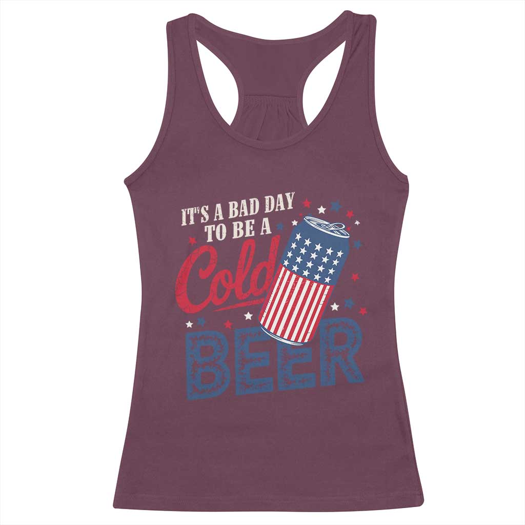Funny 4th of July Drinking Racerback Tank Top Its A Bad Day To Be A Cold Beer American Flag - Wonder Print Shop